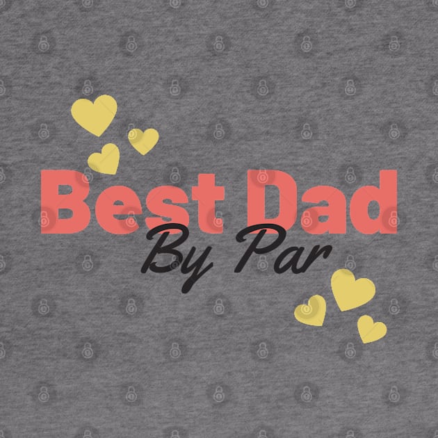 Best dad by par retro by Bliss Shirts